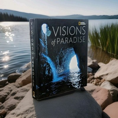 Visions of Paradise by National Geographic (2008, Hardcover)