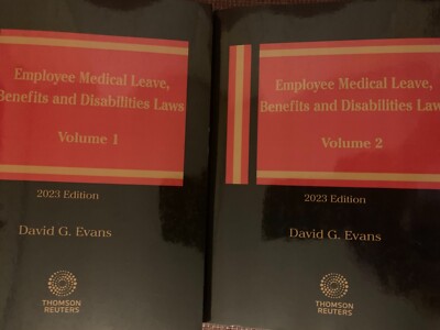 2023 2024 Employee Medical Leave, Benefits and Disabilities Laws THOMSON REUTERS