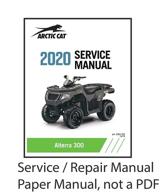 Arctic Cat 2020 ATV Alterra 300 Service Manual on Paper