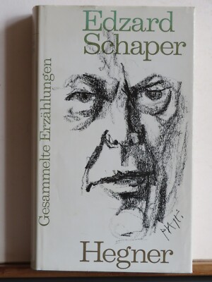 Edzard Schaper: Gesammelte Erzählungen