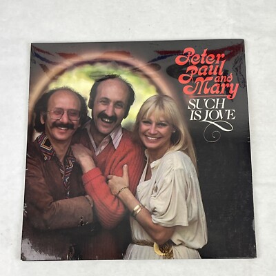 Peter, Paul & Mary: Such Is Love 1983 Peter, Paul & Mary Co. 830331 New Sealed