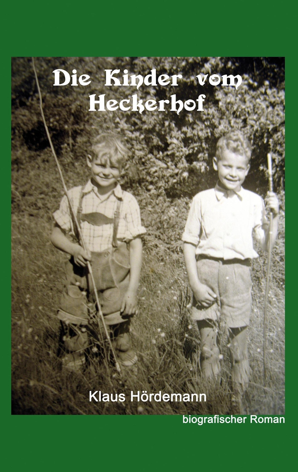 Die Kinder Vom Heckerhof | Klaus Hördemann | Taschenbuch | Paperback |