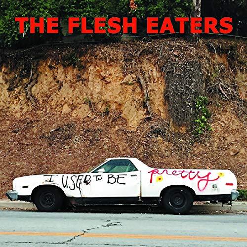 Flesh Eaters I Used To Be Pretty (Cassette)