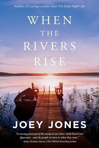 Thumbnail - Joey Jones When The Rivers Rise (taschenbuch) Rivers
