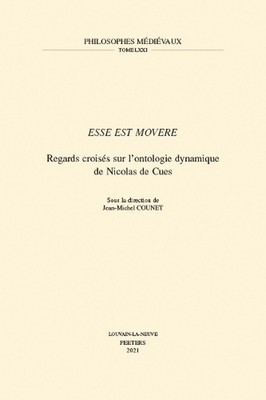 'Esse est movere': Regards crois?s sur l'ontologie dynamique de Nicolas de Cues 