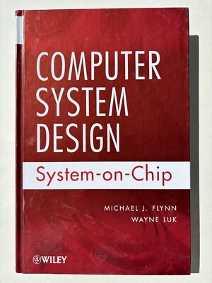 Computer System Design : System-On-Chip 