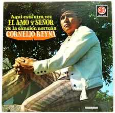 Cornelio Reyna– "Aqui Está Otra Vez El Amo Y Señor..."  1972 - CR  5025 - 12" LP