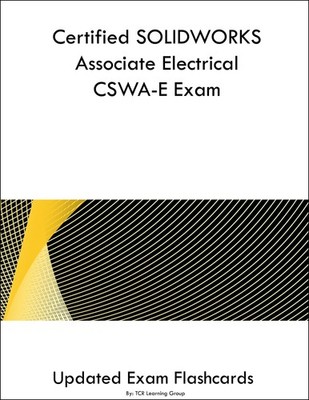 Certified SOLIDWORKS Associate Electrical CSWA-E Exam Flashcards