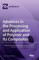 Chongxing Huang | Advances In The Processing And Application Of Polymer And...