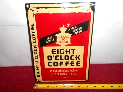 VINTAGE 7 x 10 in EIGHT O`CLOCK COFFEE ADV. SIGN HEAVY METAL PORCELAIN- S 230 H