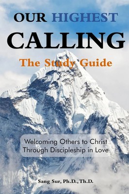Sang Sur | Our Highest Calling - Study Guide | Taschenbuch | Englisch (2020)