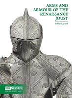 Arms And Armour Of The Renaissance Joust | Tobias Capwell | Englisch | Buch