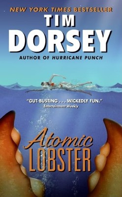 Atomic Lobster (Serge Storms, 10) - mass market paperback Dorsey, Tim