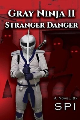Gray Ninja II Stranger Danger by Spi (English) Paperback Book