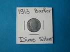 US COINS 1913 YEAR BARBER DIME NICE SILVER COIN.