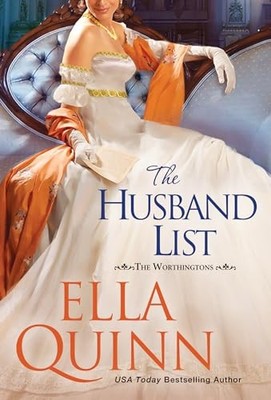 The Husband List (The Worthington Brides) by Quinn, Ella Paperback / softback