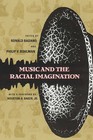 Music and the Racial Imagination by Ronald M. Radano (Paperback, 2001)