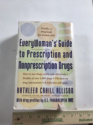 Every Woman's Guide To Prescriptions - Kathleen Cahill Allison (DJ, 1997)