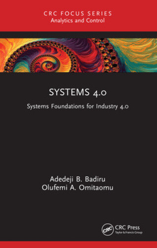 Systems 4.0: Systems Foundations for Industry 4.0 (Analytics and Control)