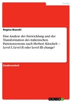 Eine Analyse Der Entwicklung Und Der Transformation Des Italienischen Parteiensy
