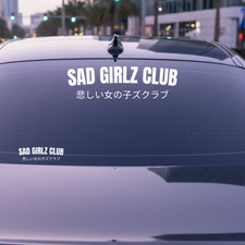Sad Girlz Quote Van Car Sticker Design for Windows Bumper Sarcastic Vinyl Decal