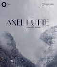 Axel Hutte|Fotograf: Hütte, Axel / Herausgeber: Maggia, Filippo; Fini, Claudia