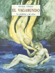 El vagabundo : sus parábolas y sus dichos von GIBRAN, KH... | Buch | Zustand gut