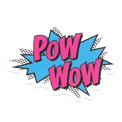 Pow Wow Vinyl Sticker Decal Cartoon Comic Bubble Die Cut Durable Scrapbook