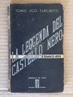 Igino Ugo Tarchetti - LA LEGGENDA DEL CASTELLO NERO - De Luigi 1944