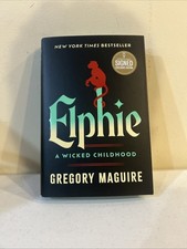 Elphie: A Wicked Childhood - Gregory Maguire SIGNED BOOK Barnes and Noble AUTO