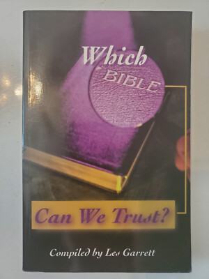Which Bible Can We Trust by Garrett, Les 1998 Paperback