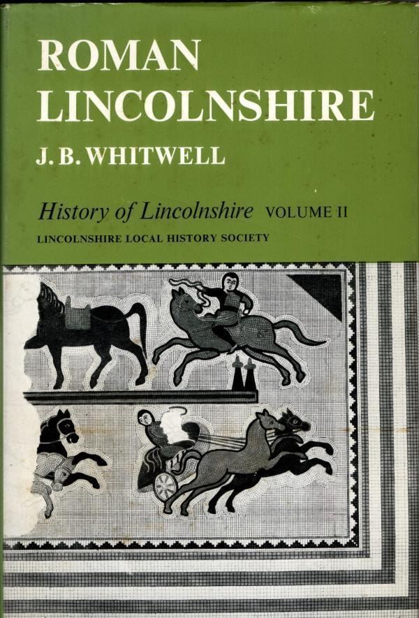 Roman Lincolnshire : J.B. Whitwell