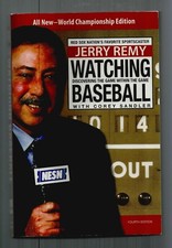  BASEBALL:  WATCHING BASEBALL  EX+++ 2008 1ST PB  JERRY REMY   LYONS PRESS