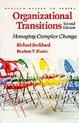 Organizational Transitions : Managing Complex Change Paperback