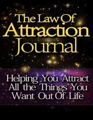 THE LAW OF ATTRACTION JOURNAL: HELPING YOU ATTRACT ALL THE By Midge Newth *NEW*