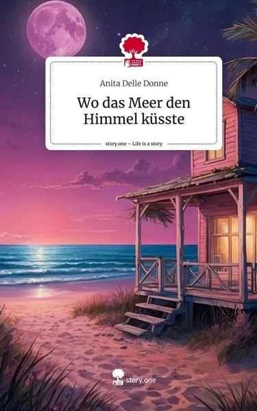 Anita Delle Donne | Wo Das Meer Den Himmel KüSste. Life Is A Story - Story.One-image