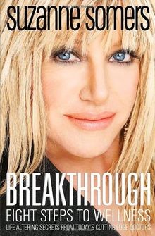 Breakthrough: Eight Steps to Wellness von Suzanne Somers | Buch | Zustand gut
