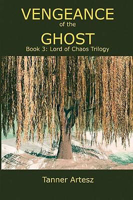 Rache des Geistes: Buch 3: Herr des Chaos Trilogie von Tanner Artesz - Neu...