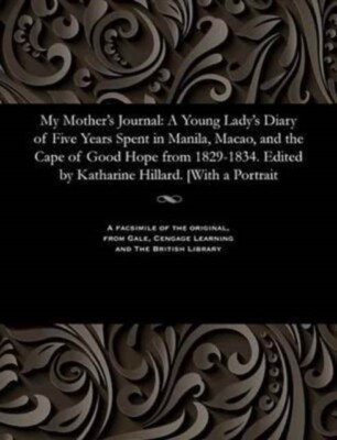 Low - My Mother's Journal  A Young Lady's Diary of Five Years Spent in - X555z