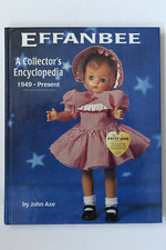 1996 EFFANBEE A Collector's Encyclopedia 1949-Present Reference Book John Axe