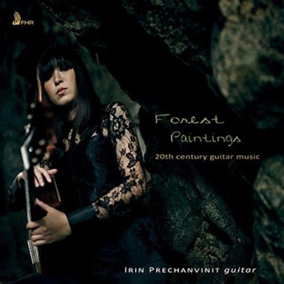 Irin Prechanvinit Forest Paintings: 20th Century Guitar Music (CD) Album