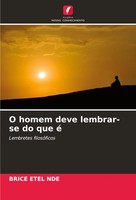 Brice Etel Nde | O Homem Deve Lembrar-Se Do Que é | Taschenbuch | Portugiesisch