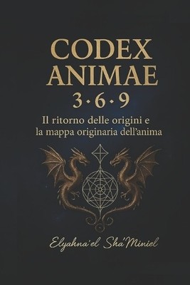 Elyahna'el Shaminiel Codex Animae (Paperback) (UK IMPORT)