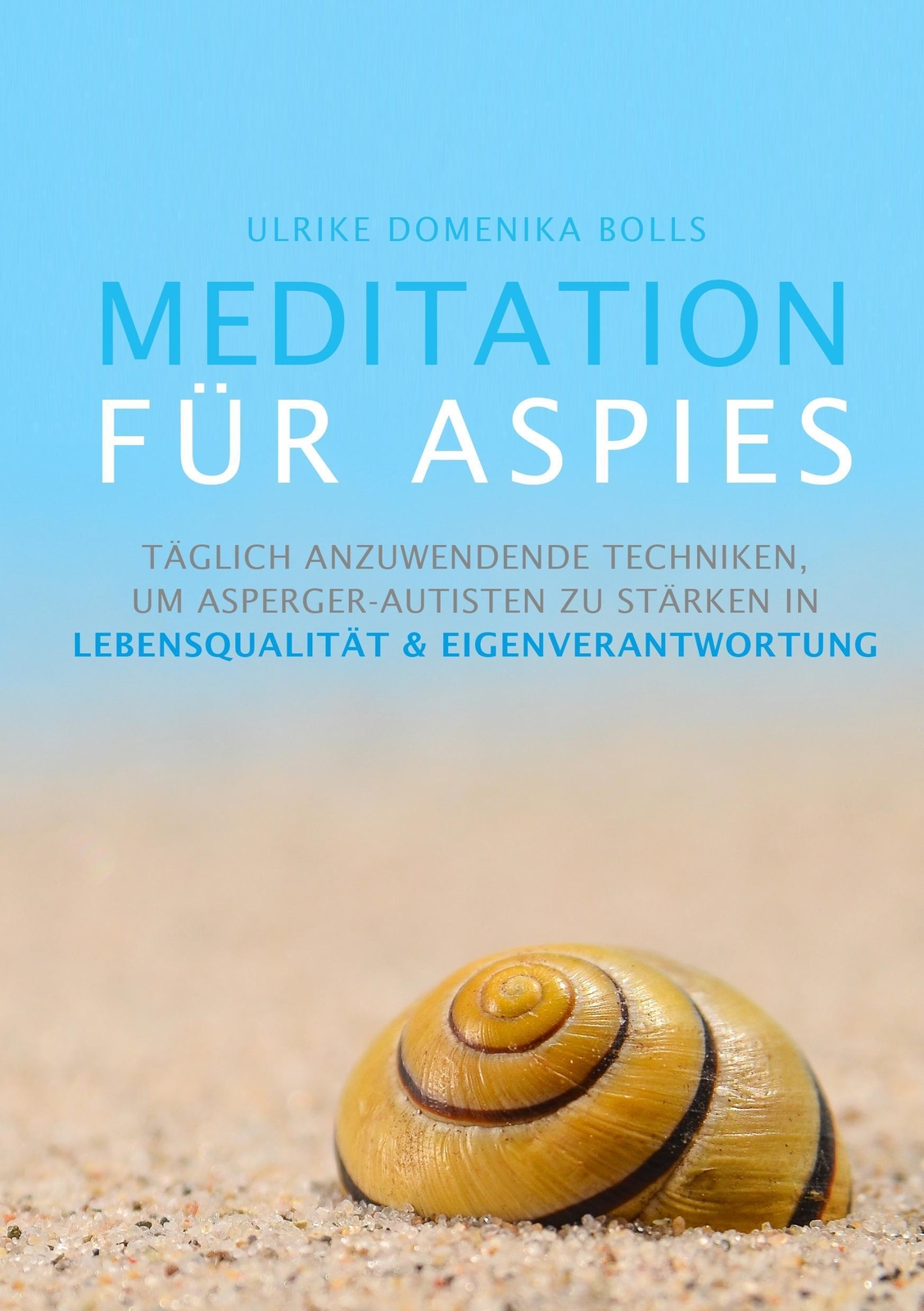 Thumbnail - Ulrike Domenika Bolls | Meditation Für Aspies | Taschenbuch | Deutsch