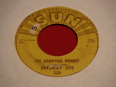 Smokey Joe Baugh Sun 228 The Signifying Monkey Listen To Me 7'' 45 RPM 1955