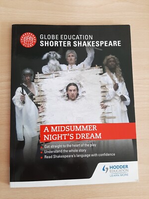 Globe Education Shorter Shakespeare: A Midsummer Night's Dream