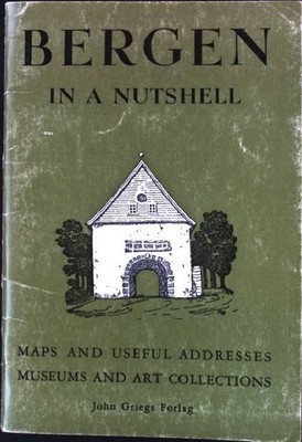 Bergen in a Nutshell : Maps and useful adresses, museums and art collections. Ho