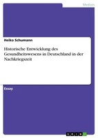 Heiko Schumann | Historische Entwicklung Des Gesundheitswesens In Deutschland...