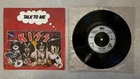 Kiss – 7” Vinyl Record Single Talk To Me UK 7-inch single MER 19 1980 VG
