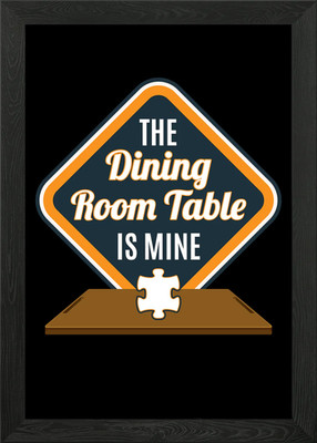 Dining Table Is Mine Framed Wall Art Poster Canvas Print Picture